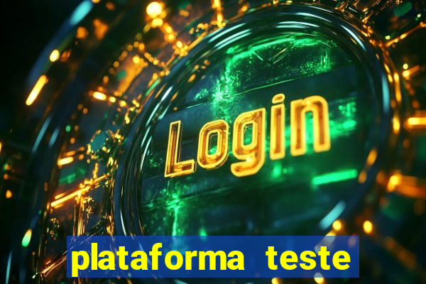 plataforma teste fortune tiger